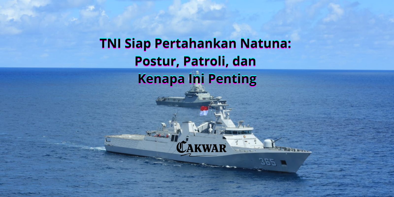 TNI Siap Pertahankan Natuna: Postur, Patroli, dan Kenapa Ini Penting
