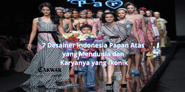 Desainer Indonesia Papan Atas yang Mendunia dan Karyanya yang Ikonik