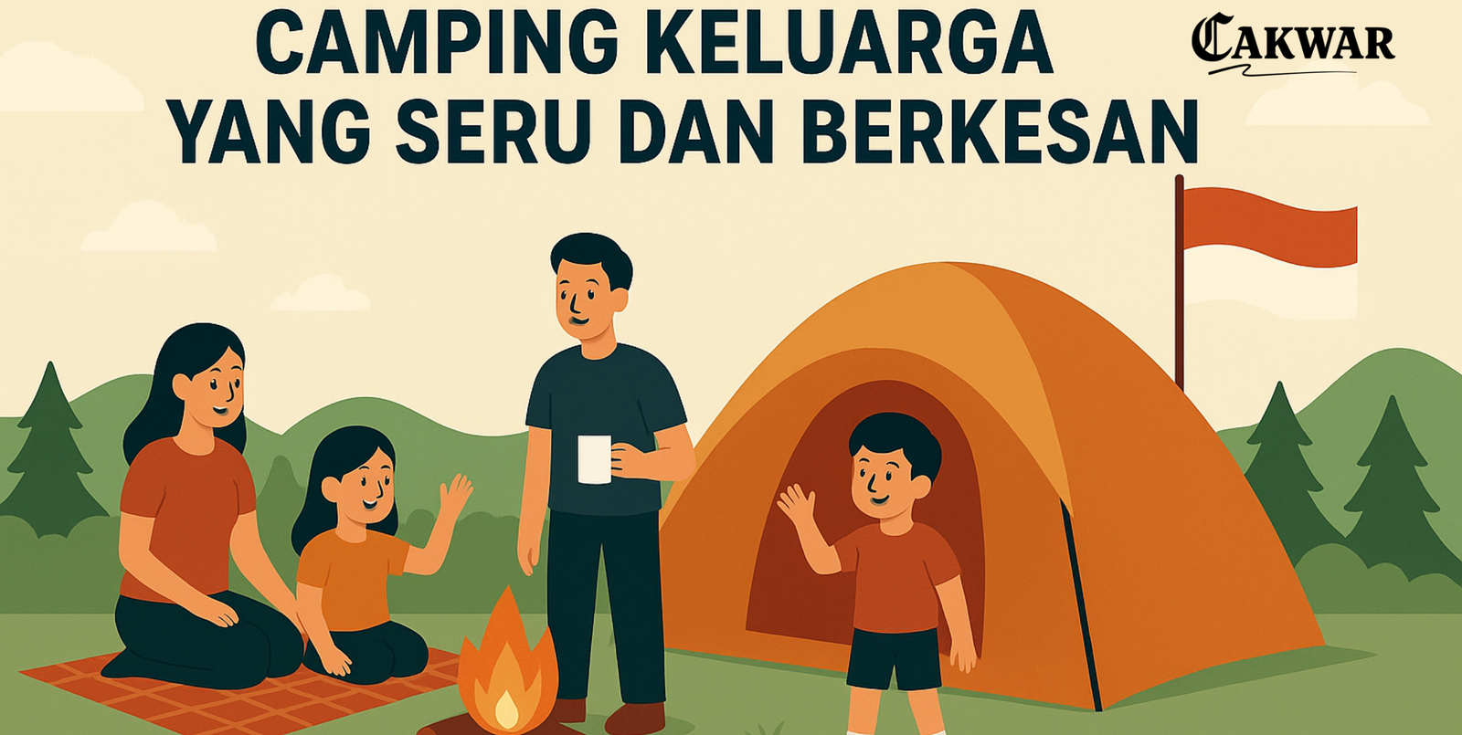 Liburan 17 Agustus 2025: Camping Keluarga yang Seru dan Berkesan