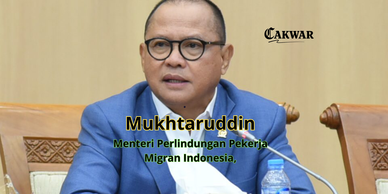 Mengenal Mukhtaruddin, Menteri Perlindungan Pekerja Migran Indonesia Pengganti Abdul Kadir Karding