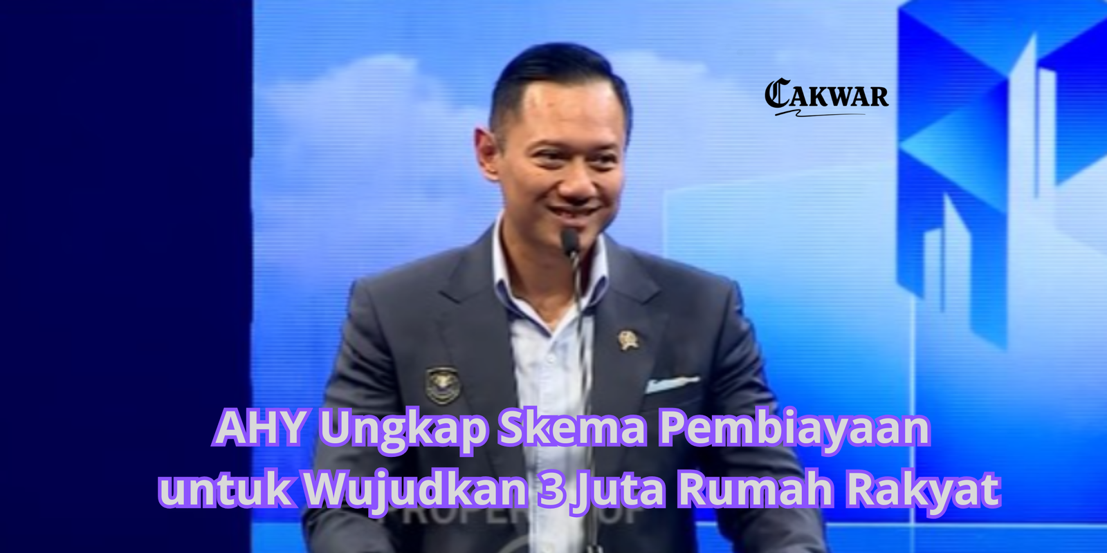 AHY Ungkap Skema Pembiayaan untuk Wujudkan 3 Juta Rumah Rakyat