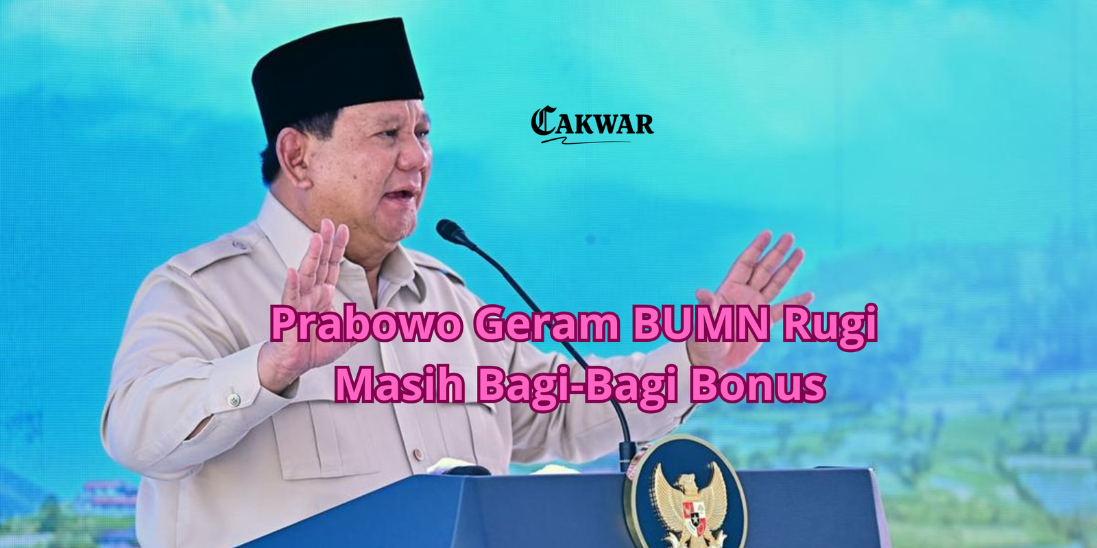 Prabowo Geram BUMN Rugi Masih Bagi-Bagi Bonus: Instruksi Tegas untuk Bersihkan Manajemen