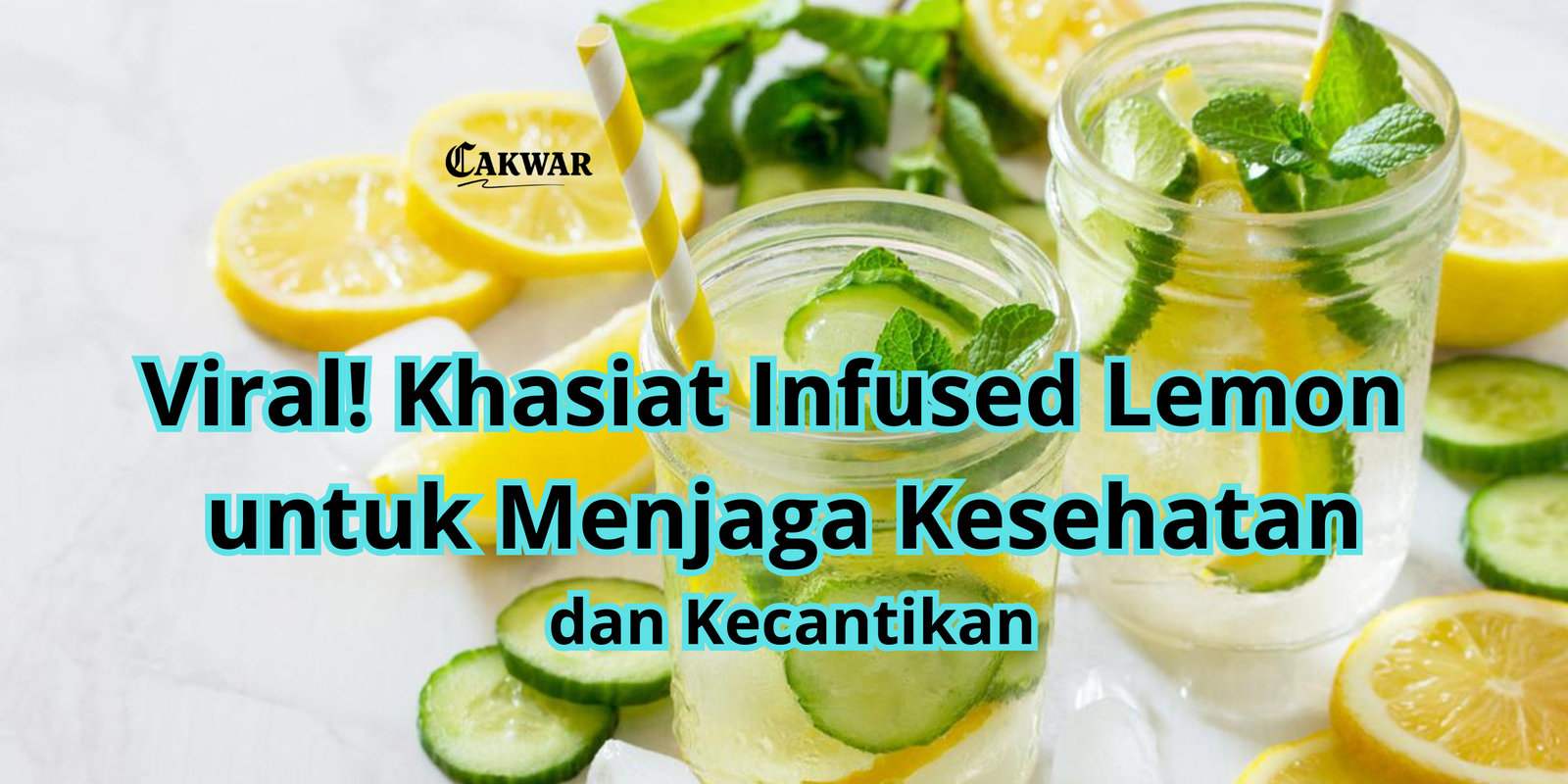 Viral! Khasiat Infused Lemon untuk Menjaga Kesehatan dan Kecantikan