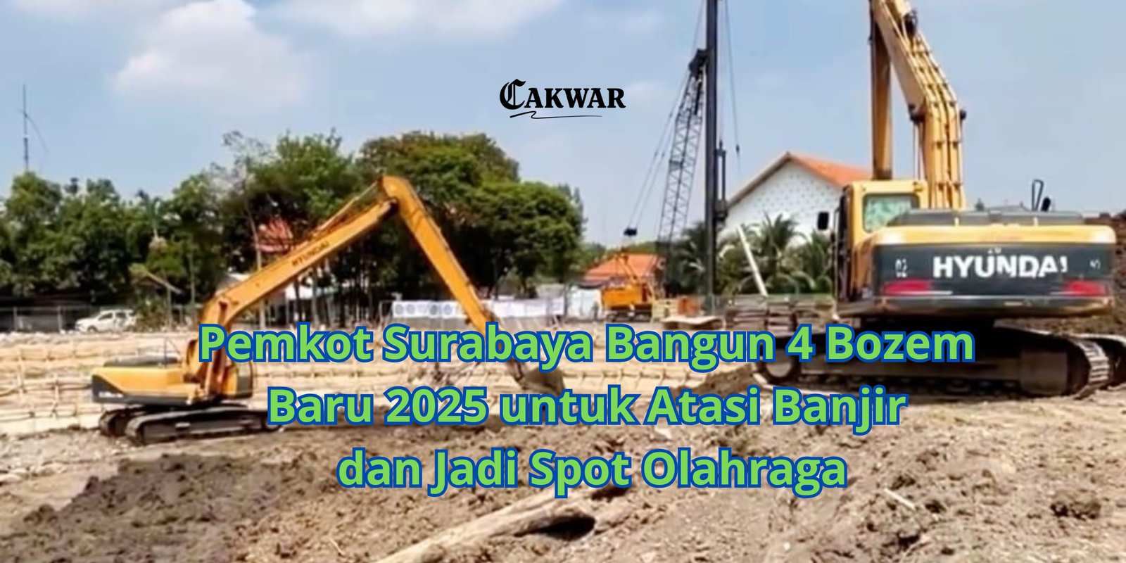 Pemkot Surabaya Bangun 4 Bozem Baru 2025 untuk Atasi Banjir dan Jadi Spot Olahraga