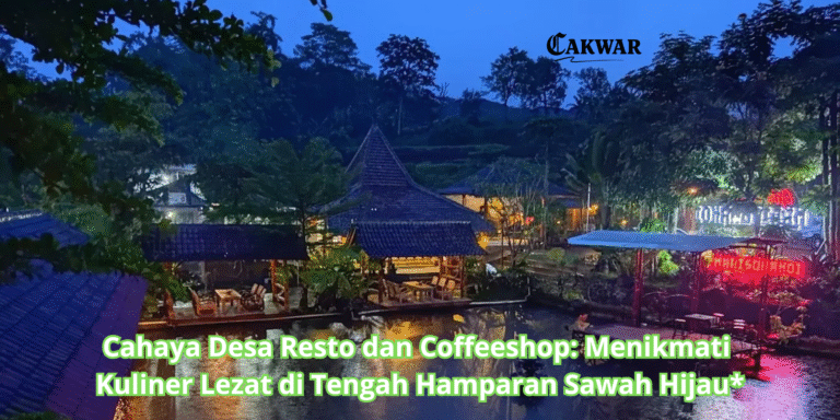 Cahaya Desa Resto dan Coffeeshop: Menikmati Kuliner Lezat di Tengah Hamparan Sawah Hijau
