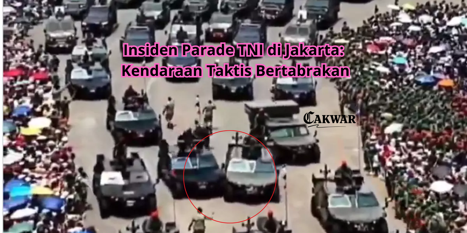 Insiden Parade TNI di Jakarta: Kendaraan Taktis Bertabrakan