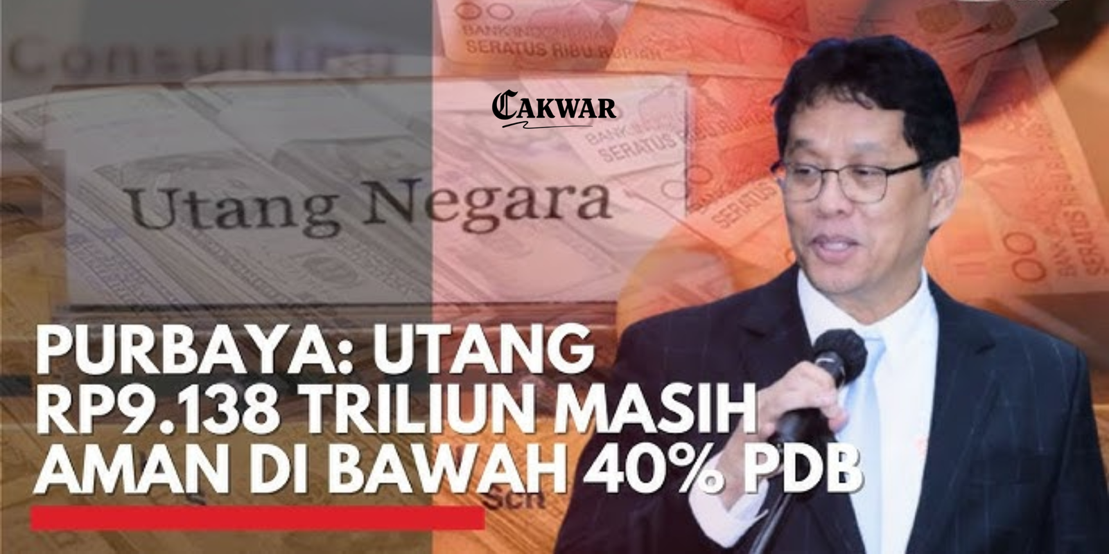 Utang Pemerintah Capai Rp 9.138 Triliun: Masih Aman, Tapi Harus Waspada!