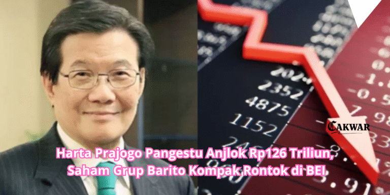 Harta Prajogo Pangestu Anjlok Rp126 Triliun, Saham Grup Barito Kompak Rontok di BEI
