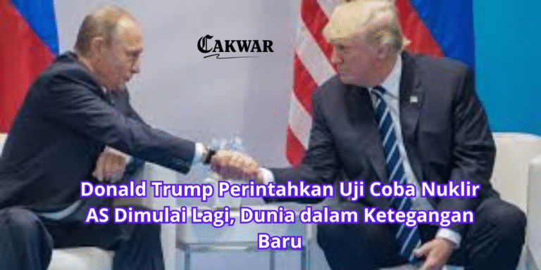 Donald Trump Perintahkan Uji Coba Nuklir AS Dimulai Lagi, Dunia dalam Ketegangan Baru
