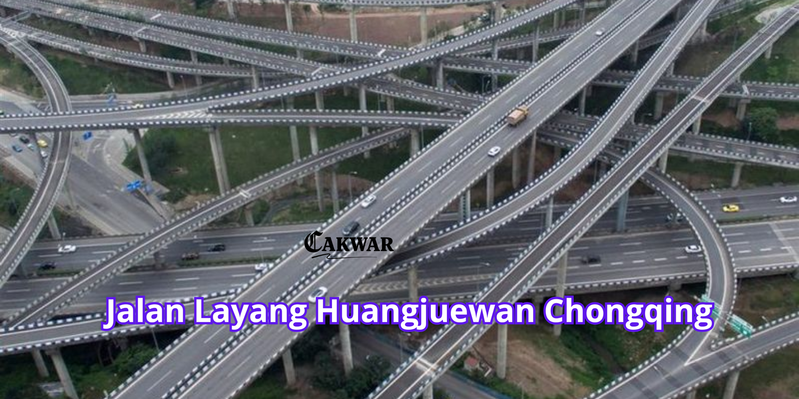 Jalan Layang Huangjuewan Chongqing