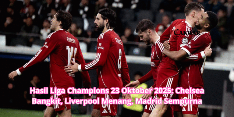 Hasil Liga Champions 23 Oktober 2025: Chelsea Bangkit, Liverpool Menang, Madrid Sempurna