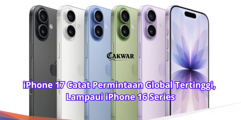 iPhone 17 Catat Permintaan Global Tertinggi, Lampaui iPhone 16 Series