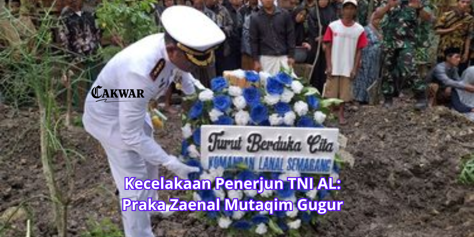 Kecelakaan Penerjun TNI AL: Praka Zaenal Mutaqim Gugur