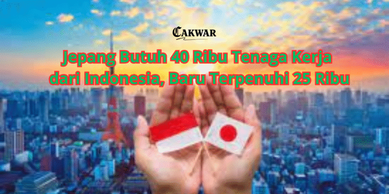 Jepang Butuh 40 Ribu Tenaga Kerja dari Indonesia, Baru Terpenuhi 25 Ribu