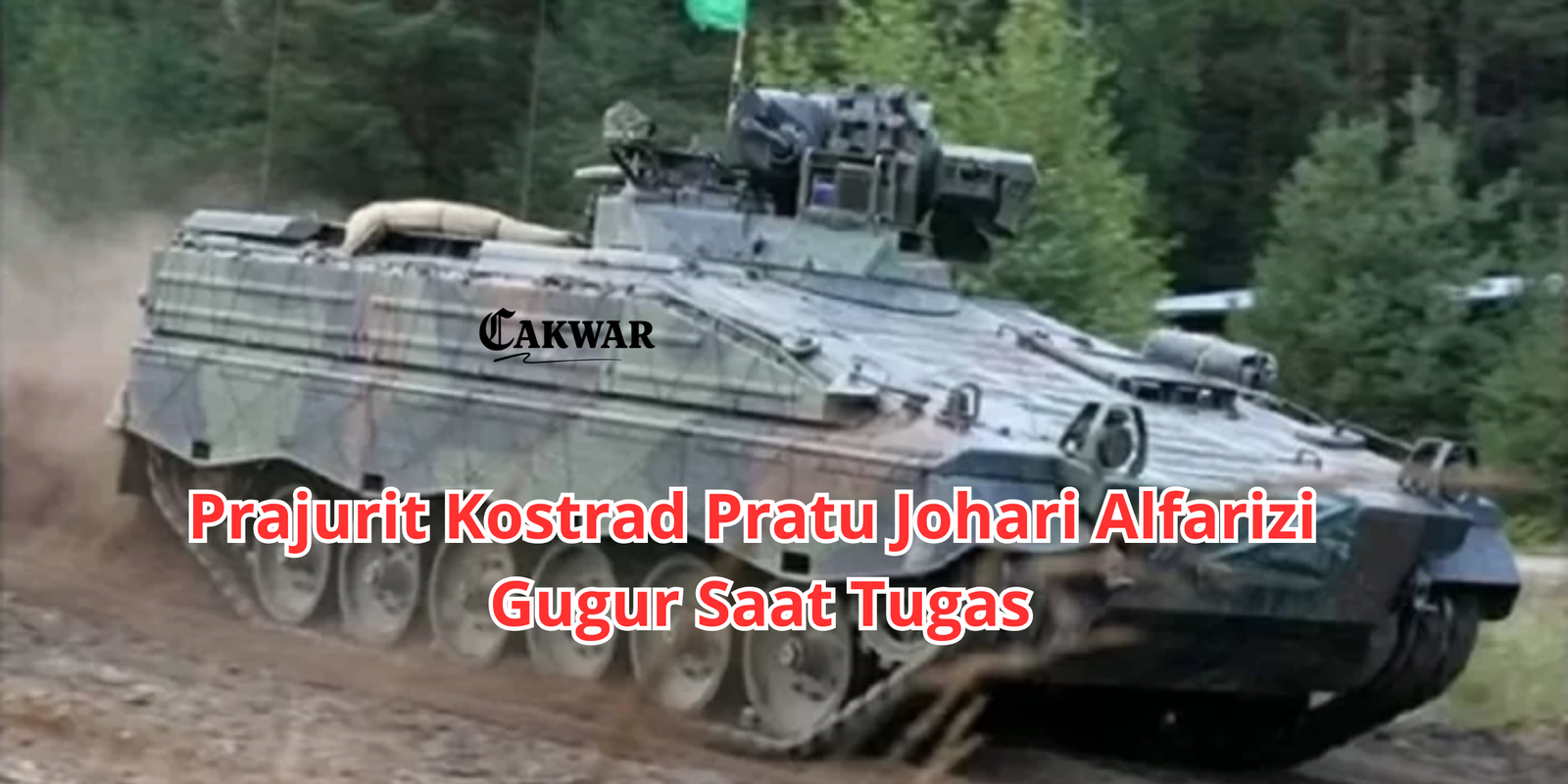 Prajurit Kostrad Pratu Johari Alfarizi Gugur Saat Tugas