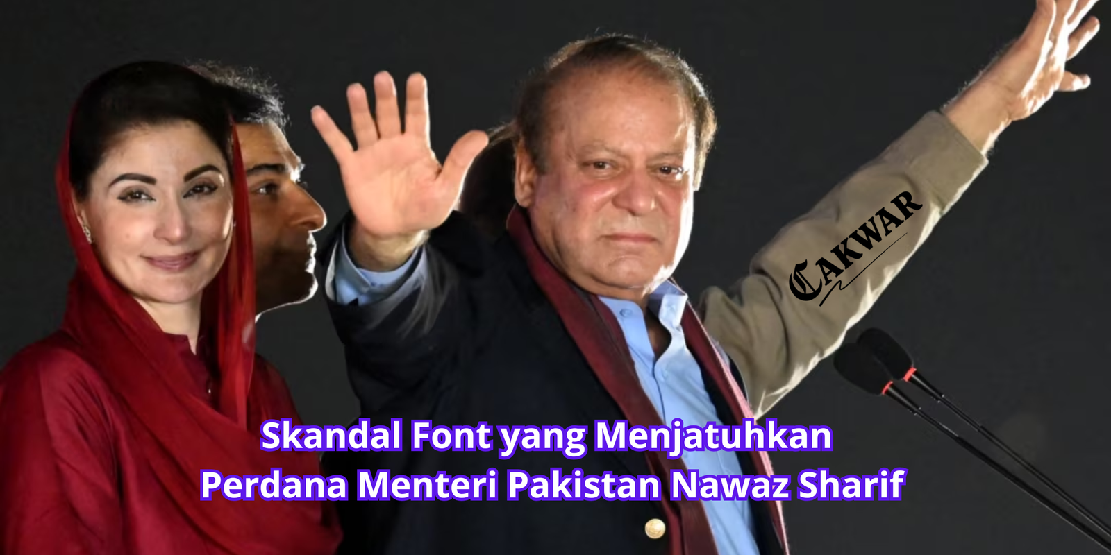 Skandal Font yang Menjatuhkan Perdana Menteri Pakistan Nawaz Sharif