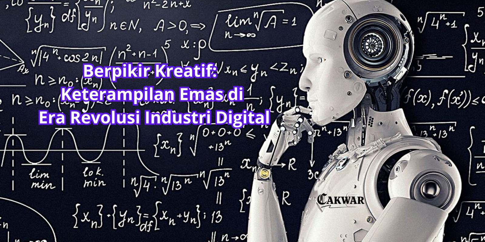 Berpikir Kreatif: Keterampilan Emas di Era Revolusi Industri Digital