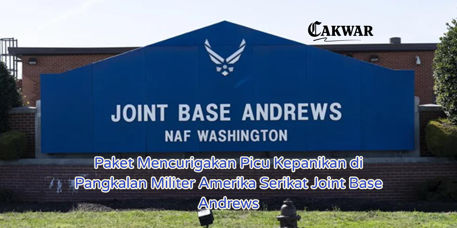 Paket Mencurigakan Picu Kepanikan di Pangkalan Militer Amerika Serikat Joint Base Andrews