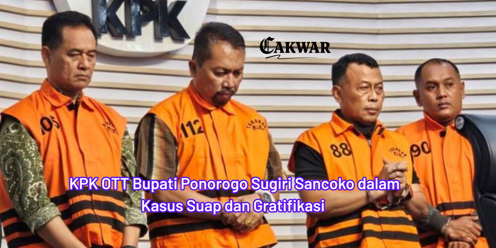 KPK OTT Bupati Ponorogo Sugiri Sancoko dalam Kasus Suap dan Gratifikasi