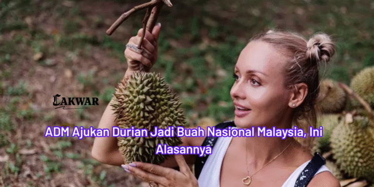 ADM Ajukan Durian Jadi Buah Nasional Malaysia, Ini Alasannya