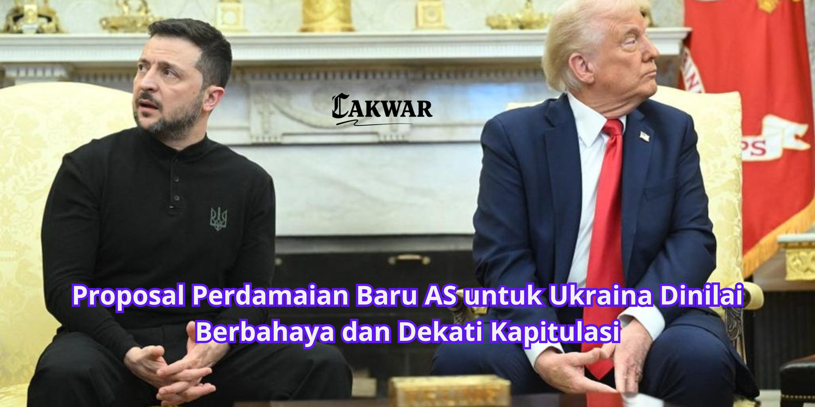 Proposal Perdamaian Baru AS untuk Ukraina Dinilai Berbahaya dan Dekati Kapitulasi