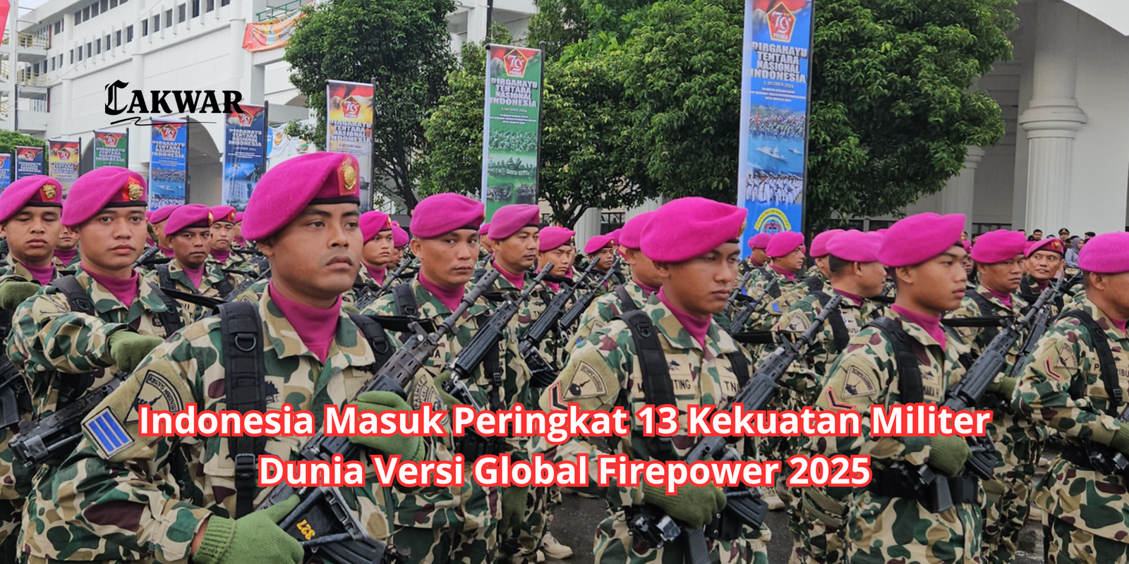 Indonesia Masuk Peringkat 13 Kekuatan Militer Dunia Versi Global Firepower 2025
