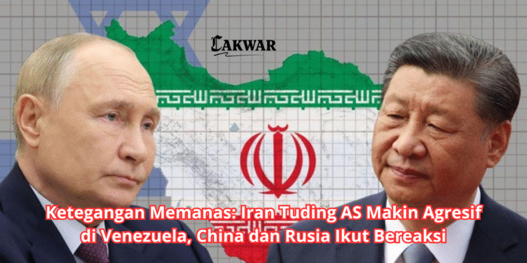 Ketegangan Memanas: Iran Tuding AS Makin Agresif di Venezuela, China dan Rusia Ikut Bereaksi