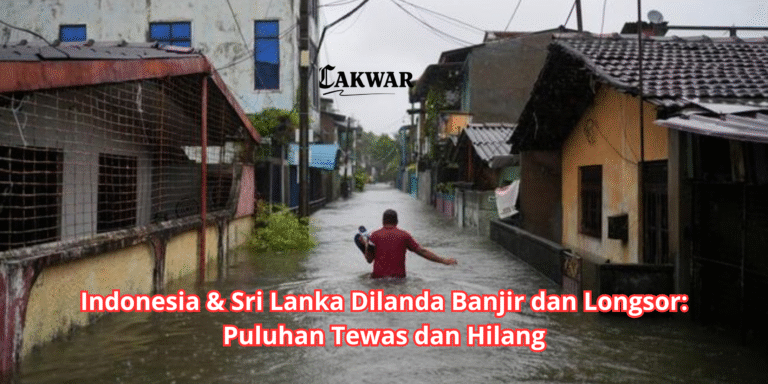 Indonesia & Sri Lanka Dilanda Banjir dan Longsor: Puluhan Tewas dan Hilang