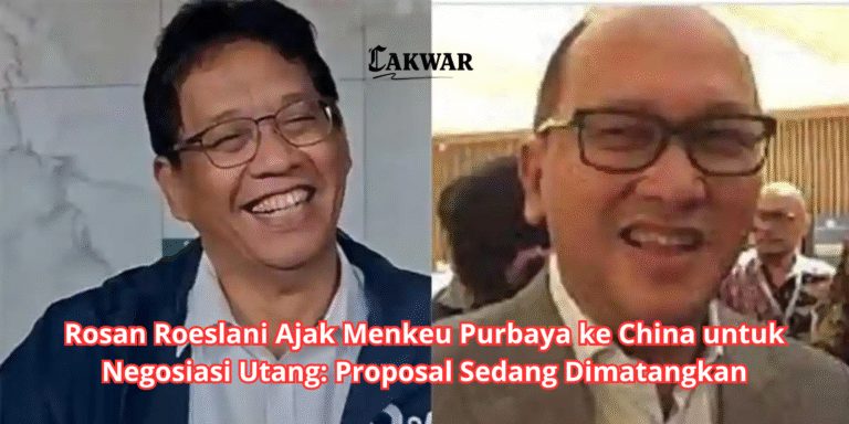 Rosan Roeslani Ajak Menkeu Purbaya ke China untuk Negosiasi Utang: Proposal Sedang Dimatangkan