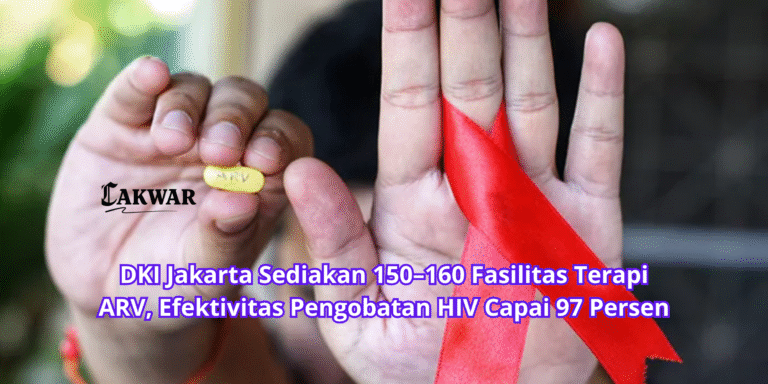 DKI Jakarta Sediakan 150–160 Fasilitas Terapi ARV, Efektivitas Pengobatan HIV Capai 97 Persen