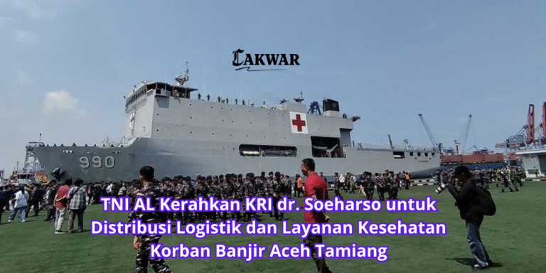 TNI AL Kerahkan KRI dr. Soeharso untuk Distribusi Logistik dan Layanan Kesehatan Korban Banjir Aceh Tamiang