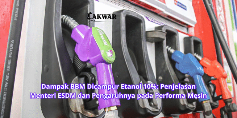Dampak BBM Dicampur Etanol 10%: Penjelasan Menteri ESDM dan Pengaruhnya pada Performa Mesin