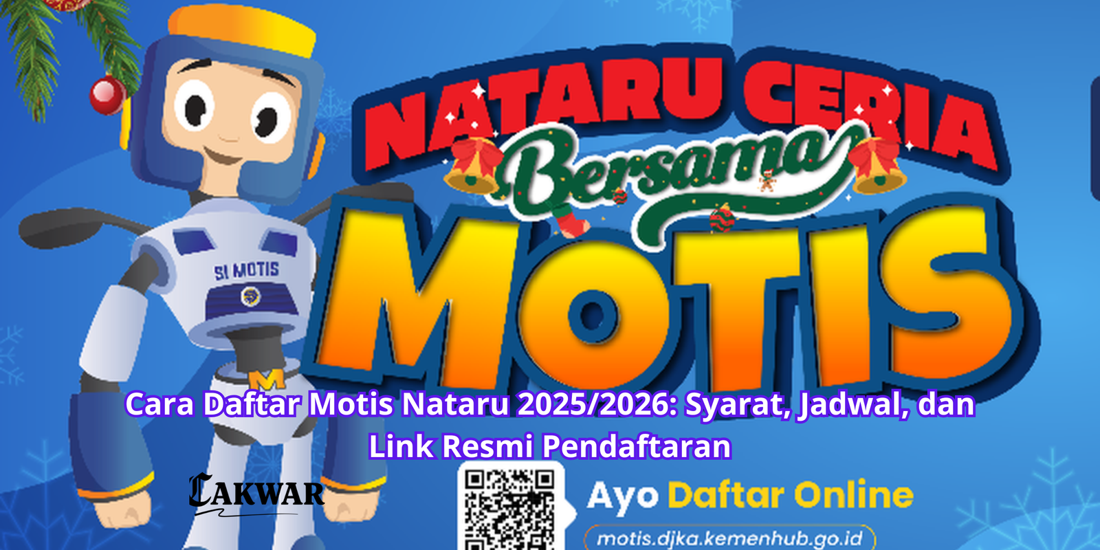 Cara Daftar Motis Nataru 2025/2026: Syarat, Jadwal, dan Link Resmi Pendaftaran
