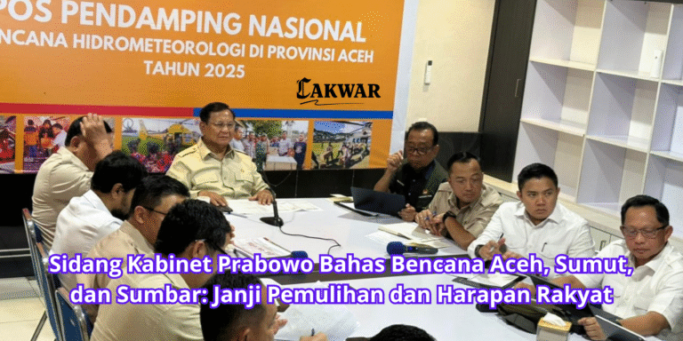 Sidang Kabinet Prabowo Bahas Bencana Aceh, Sumut, dan Sumbar: Janji Pemulihan dan Harapan Rakyat
