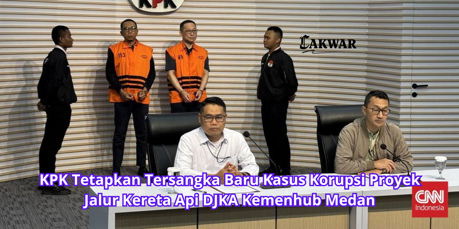 KPK Tetapkan Tersangka Baru Kasus Korupsi Proyek Jalur Kereta Api DJKA Kemenhub Medan