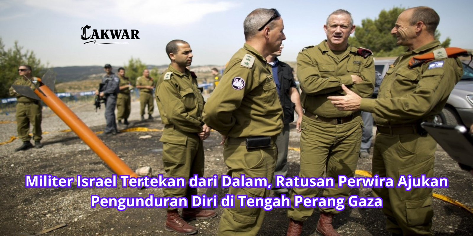 Militer Israel Tertekan dari Dalam, Ratusan Perwira Ajukan Pengunduran Diri di Tengah Perang Gaza