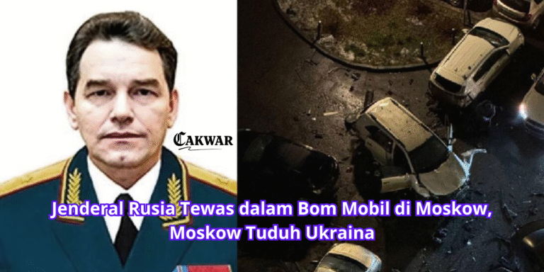 Jenderal Rusia Tewas dalam Bom Mobil di Moskow, Moskow Tuduh Ukraina