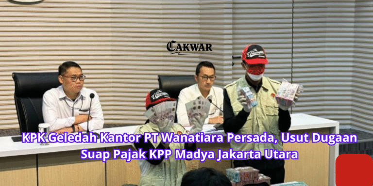 KPK Geledah Kantor PT Wanatiara Persada, Usut Dugaan Suap Pajak KPP Madya Jakarta Utara