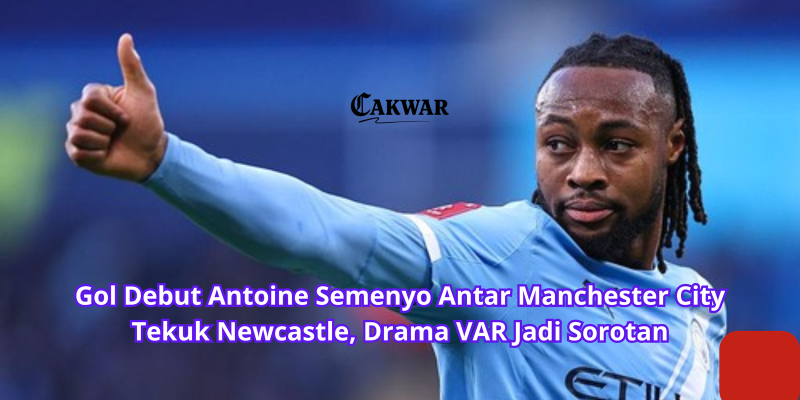 Gol Debut Antoine Semenyo Antar Manchester City Tekuk Newcastle, Drama VAR Jadi Sorotan