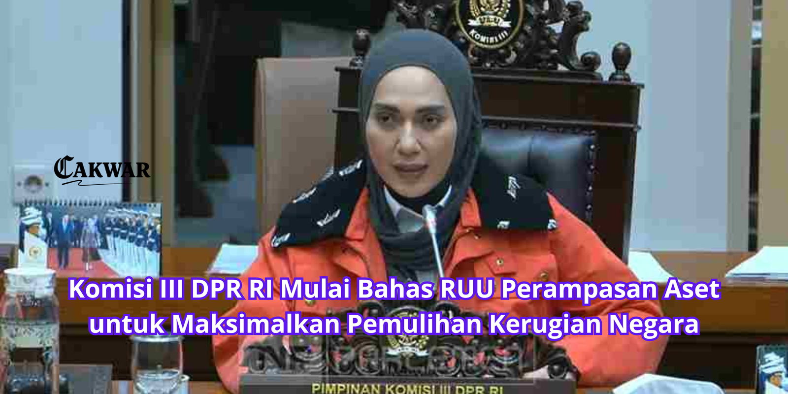 Komisi III DPR RI Mulai Bahas RUU Perampasan Aset untuk Maksimalkan Pemulihan Kerugian Negara