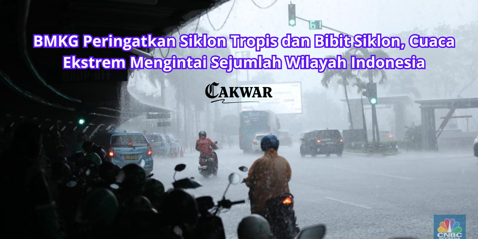 BMKG Peringatkan Siklon Tropis dan Bibit Siklon, Cuaca Ekstrem Mengintai Sejumlah Wilayah Indonesia