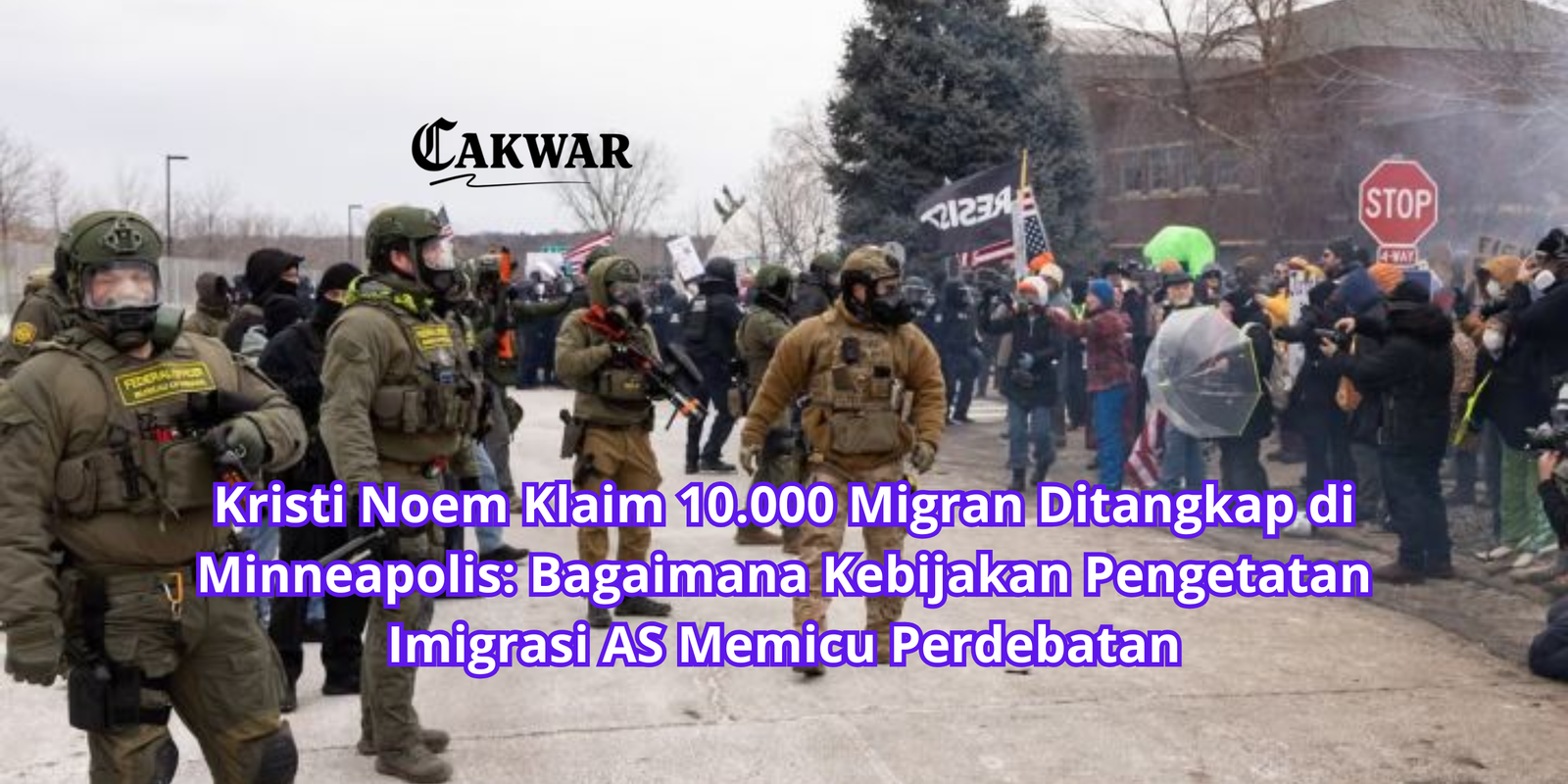 Kristi Noem Klaim 10.000 Migran Ditangkap di Minneapolis: Bagaimana Kebijakan Pengetatan Imigrasi AS Memicu Perdebatan