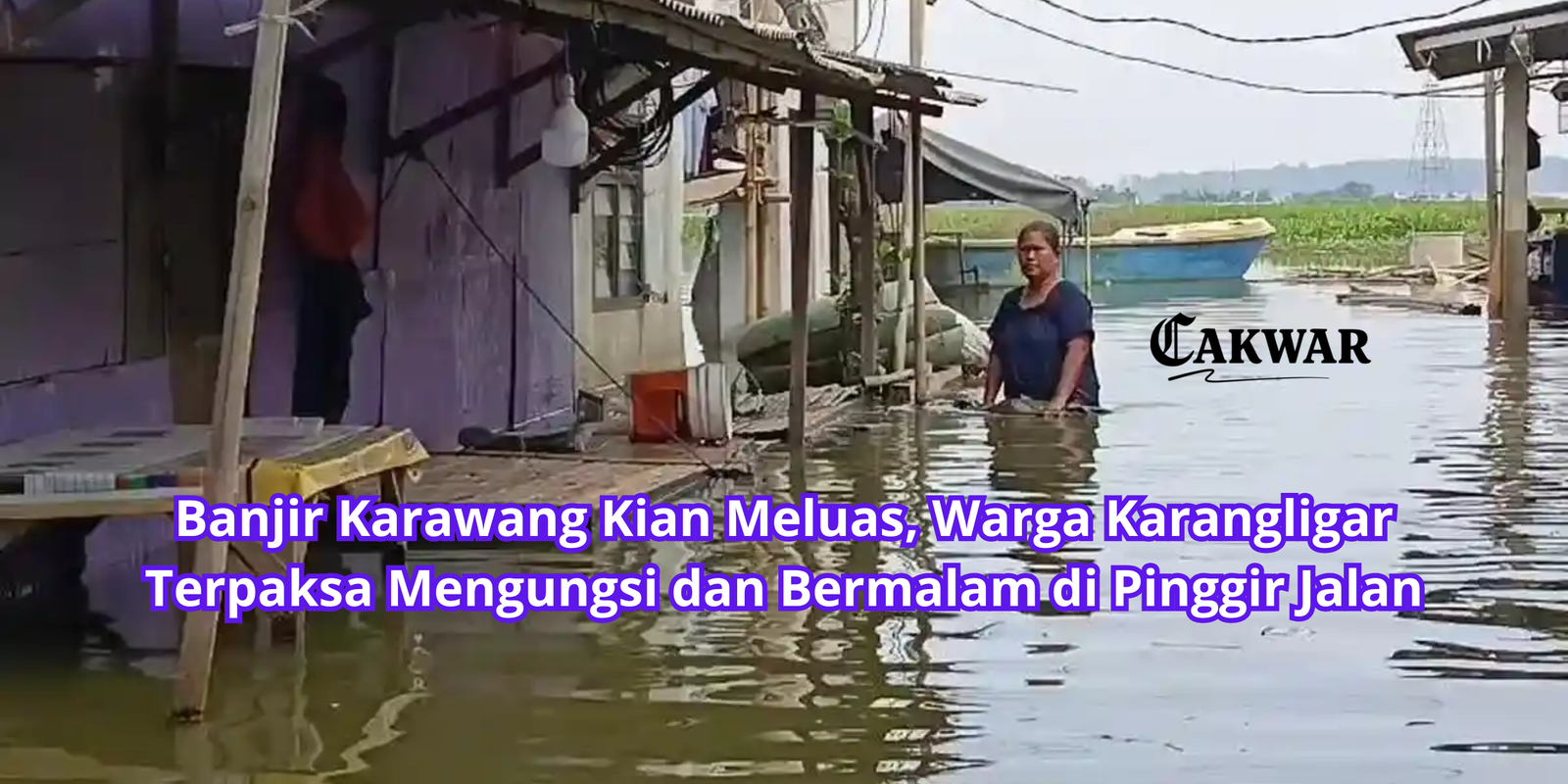 Banjir Karawang Kian Meluas, Warga Karangligar Terpaksa Mengungsi dan Bermalam di Pinggir Jalan