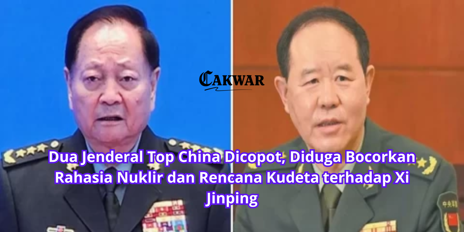 Dua Jenderal Top China Dicopot, Diduga Bocorkan Rahasia Nuklir dan Rencana Kudeta terhadap Xi Jinping