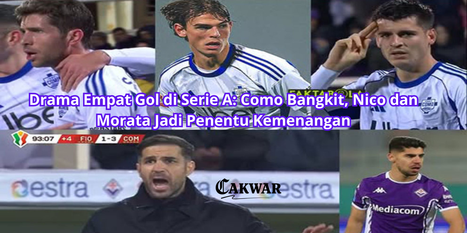 Drama Empat Gol di Serie A: Como Bangkit, Nico dan Morata Jadi Penentu Kemenangan
