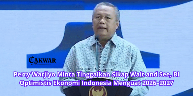 Perry Warjiyo Minta Tinggalkan Sikap Wait and See, BI Optimistis Ekonomi Indonesia Menguat 2026–2027