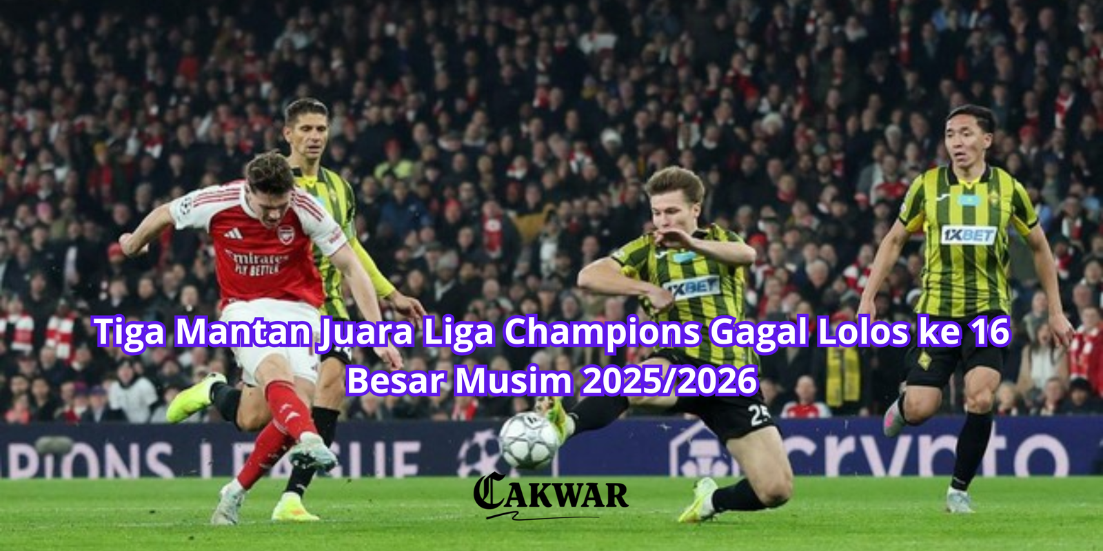Tiga Mantan Juara Liga Champions Gagal Lolos ke 16 Besar Musim 2025/2026