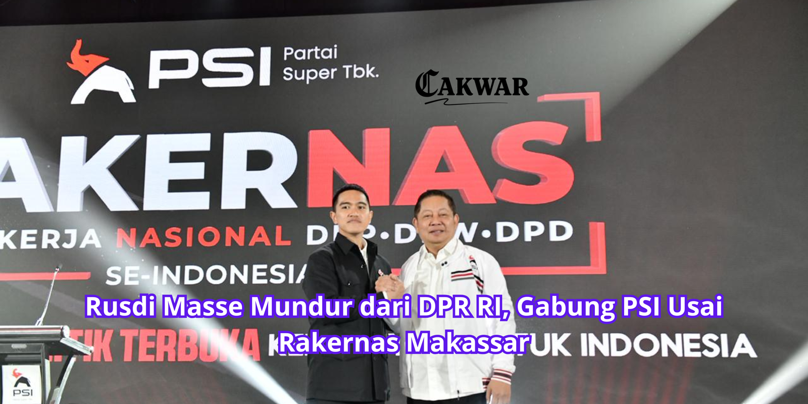 Rusdi Masse Mundur dari DPR RI, Gabung PSI Usai Rakernas Makassar