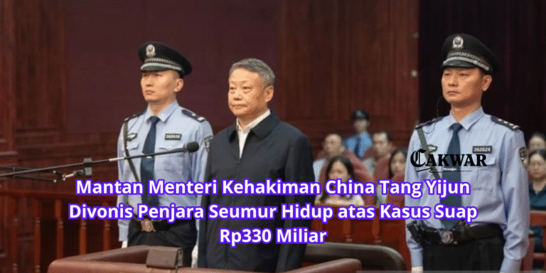 Mantan Menteri Kehakiman China Tang Yijun Divonis Penjara Seumur Hidup atas Kasus Suap Rp330 Miliar