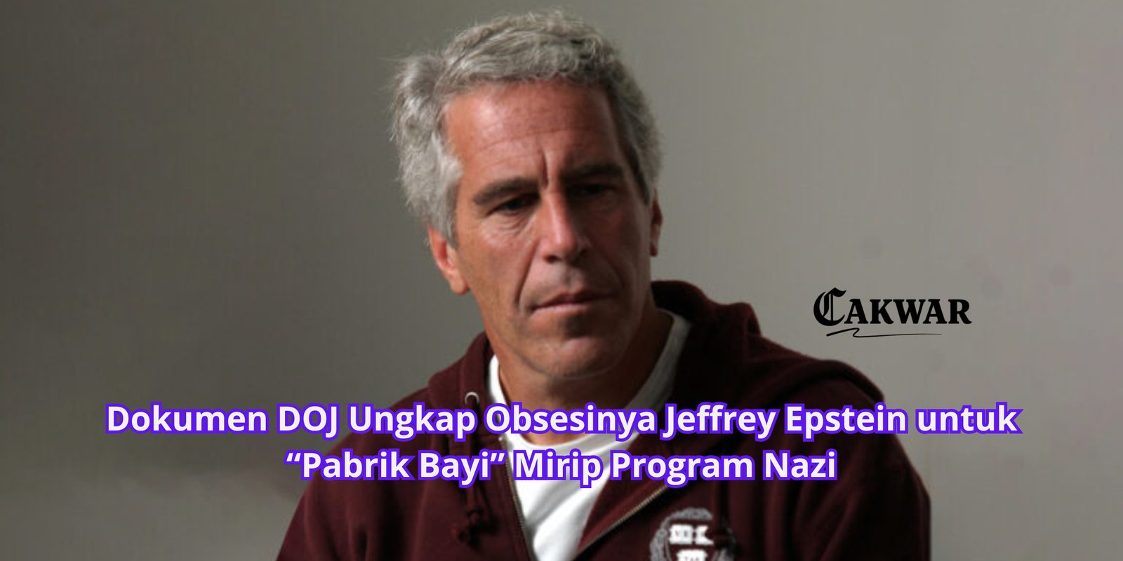 Dokumen DOJ Ungkap Obsesinya Jeffrey Epstein untuk “Pabrik Bayi” Mirip Program Nazi